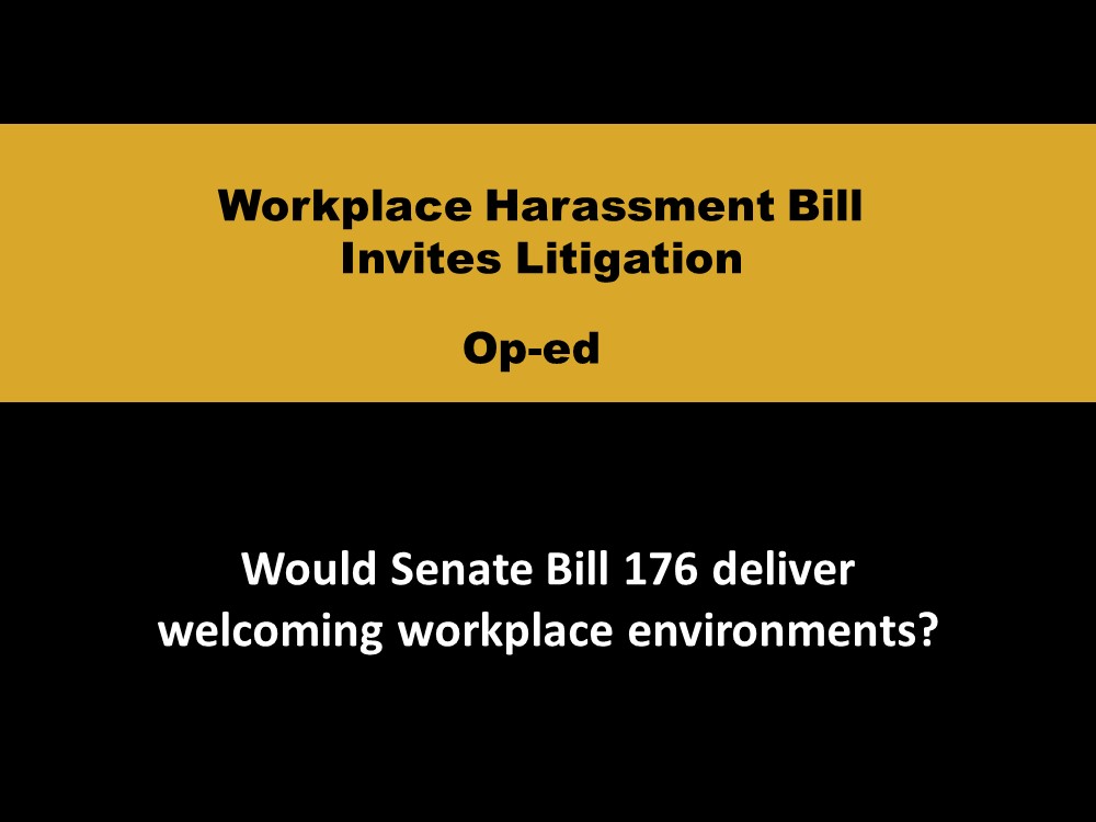 Colorado Workplace Harassment Bill Would Invite Litigation